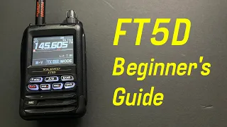 Beginners Guide for the Yaesu FT5D