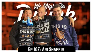 Ep 107: Ari Shaffir & Hanukkah Boys