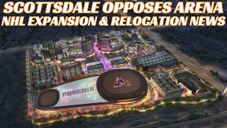 Huge Arizona Coyotes Arena Update - Scottsdale Opposes Arena + Big NHL Expansion Update