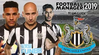 Football Manager 2019 Team Guide: Newcastle (FM19 Newcastle Tactics, Dynamics & Transfers Guide)