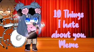 10 Things I hate about you | MLB | If Marinette had an Ex | luvxally