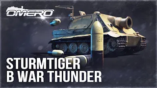 ШОК! ЕГО ВВОДЯТ! STURMTIGER в WAR THUNDER