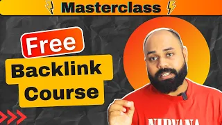 Complete Backlinks Course | Free SEO Backlinking Tutorial - Part1