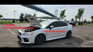 BEWARE! 5 BAD OWNING FIRST WRX IMPRESSIONS