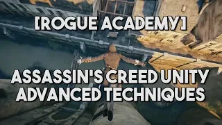 [Rogue Academy] AC Unity | Advanced Guide by Leo K