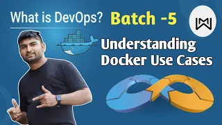 Devops Batch 5/ Session -5 Understanding Docker use Cases/Tecnomarathi with MW