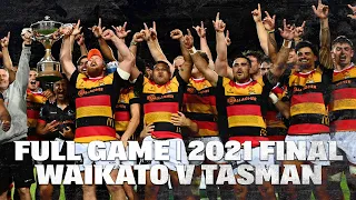 FULL GAME | Waikato v Tasman (Bunnings NPC Premiership Final 2021)