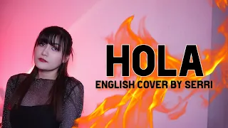 SECRET NUMBER (시크릿넘버) - HOLA || English Cover by SERRI