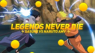 Sasuke vs Naruto [ AMV ] - Legends Never Die