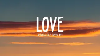 Keyshia Cole - Love (speed up) {Lyrics}