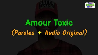 DADJU - Amour Toxic (Paroles Lyrics + Audio Original)