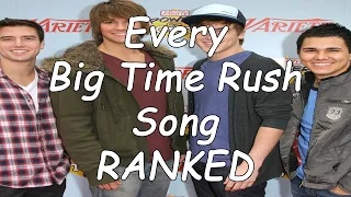 Every Big Time Rush Song RANKED