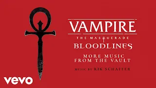 The Bite Is Eternal | Vampire: The Masquerade - Bloodlines (More Music From the Vault)