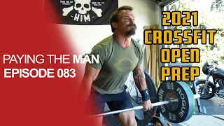 Josh Bridges 2021 CrossFit Open Prep + Dave Castro Gets Called Out | Paying the Man Ep.083