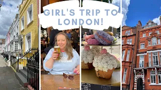 London vlog - our girl's trip to London!