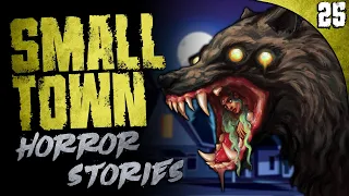 25 REAL Small Town Horror Stories (COMPILATION)