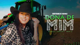 DONA DE MIM - Ana Castela | SERTANEJO REMIX | By. Samuka Perfect [ REMIX 2023 ]