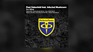 ♫ Paul Oakenfold Feat. Infected Mushroom - I'm Alive (Sonic Element Dub Mix)