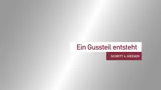 Schritt 4: GIESSEN | Ein heißes Thema auch in der Krise: ein Gussteil entsteht.