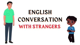 English Conversation with Strangers | Let's Speak | Conversation for Kids #vocabulary #speaking