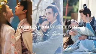 Top 10 Best Romantic Chinese Historical Dramas || Romantic Chinese Dramas ||Historical Chinese Drama