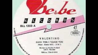 Valentino - Each Time I Touch You ( 1983 Italo Disco Collection)