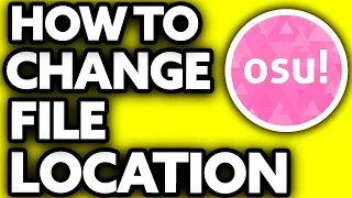 How To Change Osu File Location (EASY Tutorial!)