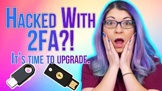 2FA Isn’t Secure - Here’s What You Need Instead!