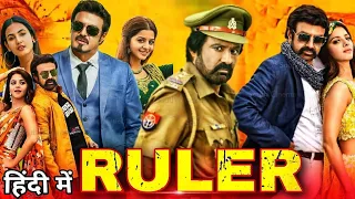 Ruler Full Movie Hindi Dubbed Release Date | Nandamuri Balkrishna Hindi Dubbed Movie | Filmy Update