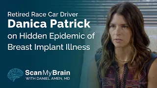 Retired Race Car Driver Danica Patrick on Hidden Epidemic of Breast Implant Illness