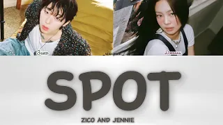 ZICO AND JENNIE SPOT(ПЕРЕВОД НА РУСКИЙ ЯЗЫК/КИРИЛЛИЗАЦИЯ)