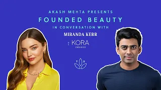 KORA Organics - The Supermodel Entrepreneur Elevating Organic Skincare ft. Miranda Kerr
