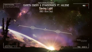 Gareth Emery & Standerwick ft. HALIENE - Saving Light (NAD Bootleg) [Free Release]