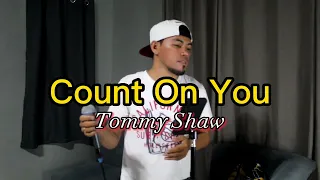 Count on you - Tommy Shaw cover #donpetok #countonyou