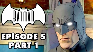 City of Light! - Batman: The Telltale Series - Episode 5 Gameplay Walkthrough Part 1
