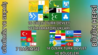 Geçmişten Günümüze Türk Devletleri  ( Geçmişteki Ve Günümuzde ki Bütün Türk Devletleri )