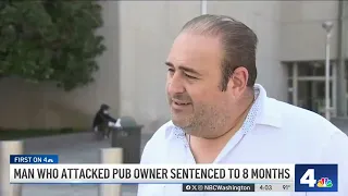 Man who attacked DC pub owner gets 8 months in jail | NBC4 Washington