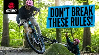 6 Mountain Bike Rules You Should NEVER Break!