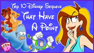 Top 10 Disney Sequels (That Actually Have A Point)