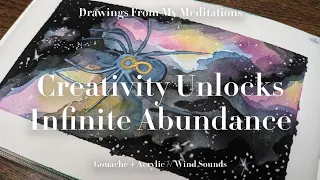 Creativity Unlocks Infinite Abundance // Time-lapse Painting // Drawings From My Meditations