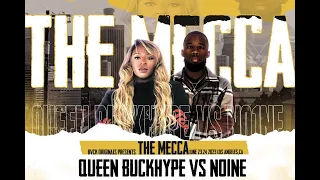 THE MECCA: QUEEN BUCKHYPE VS NO1NE