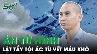 Vết Máu Khô Tố Cáo Kẻ Trộm Cắp Giấu Mặt, Bị Phát Hiện Liền Ra Tay Sát Hại Vợ Chồng Chủ Nhà | SKĐS