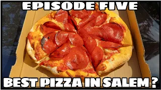 Best Pizza In Salem - Episode 05