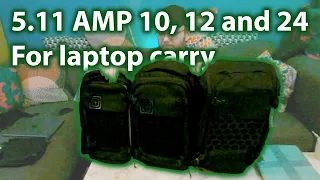 5.11 AMP10 vs AMP12 vs AMP24 (for laptop carry)