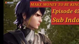 Make money to be king episode 45 sub indo