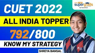 Topper Strategy to Crack CUET 2023 | Success Story of CUET 2022 All India Topper🏆- Shreya Bansal