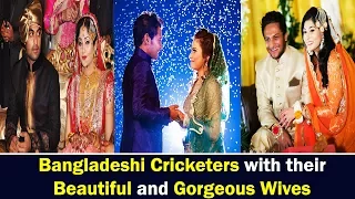 Top 10 Bangladeshi Cricketers with their Beautiful wives