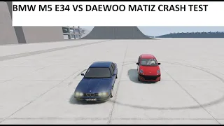 BMW M5 E34 VS DAEWOO MATIZ 💥💥 BeamNG.drive crash test