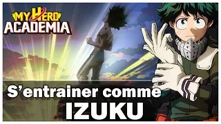 S'ENTRAINER comme IZUKU ! ( Pour les plus jeunes )