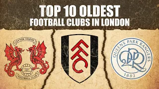 Oldest Football Clubs in London